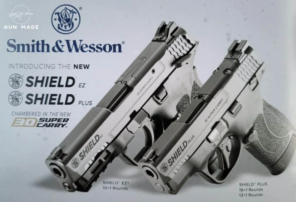 Smith & Wesson Shield EZ & EZ Plus 30 super carry handguns