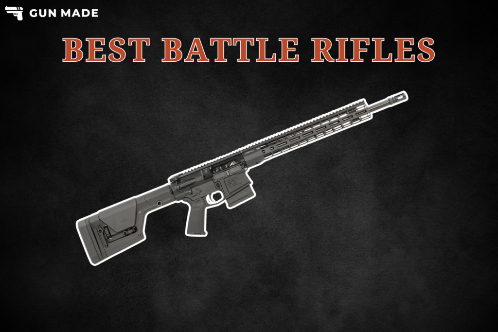 6 Best Battle Rifles [2026]: Rifles You Can Stake Your Life On